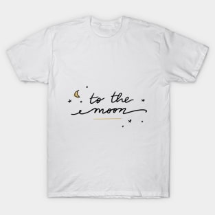 To the moon T-Shirt